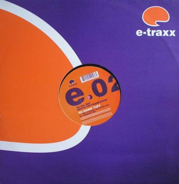 Sol Ray Meets The Pranksterz - So Damn Tuff - Image 2